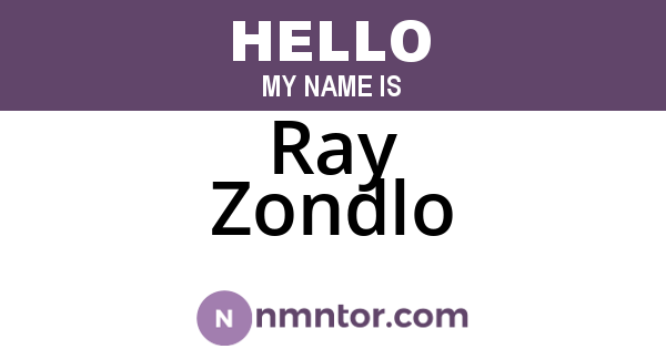 Ray Zondlo
