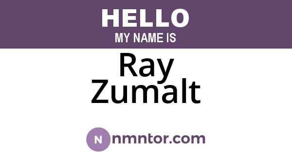 Ray Zumalt