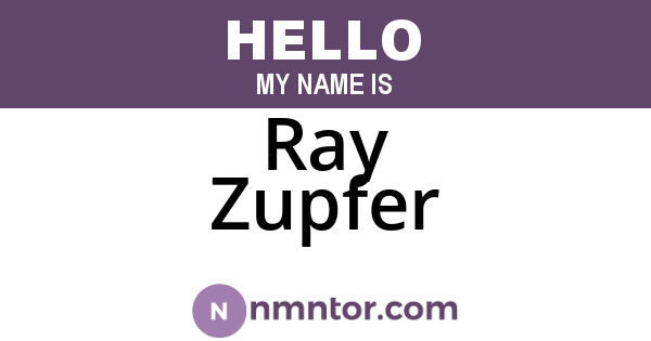 Ray Zupfer