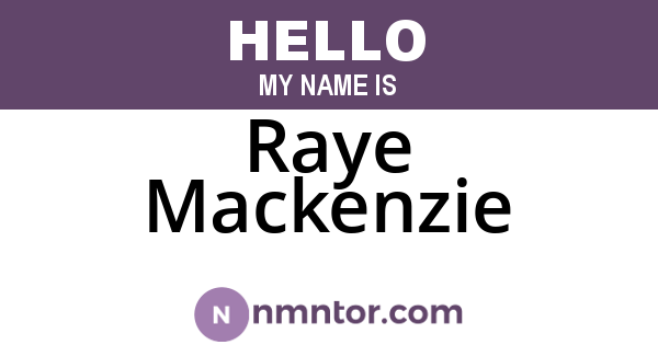 Raye Mackenzie