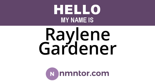 Raylene Gardener