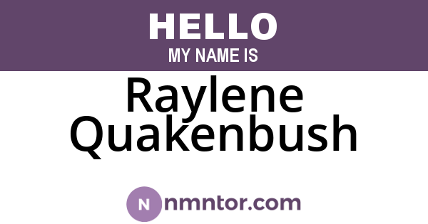Raylene Quakenbush