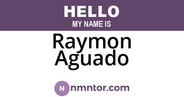 Raymon Aguado