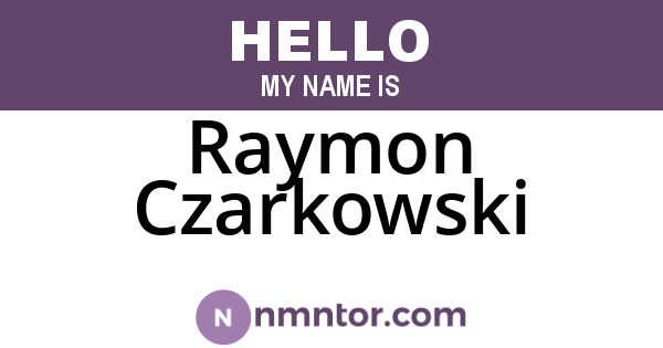 Raymon Czarkowski