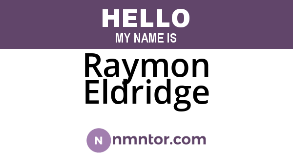 Raymon Eldridge