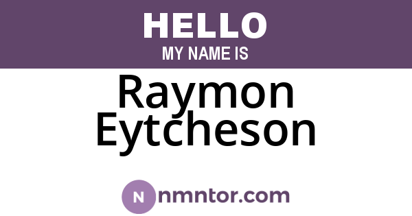 Raymon Eytcheson