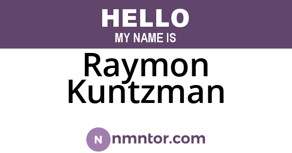 Raymon Kuntzman