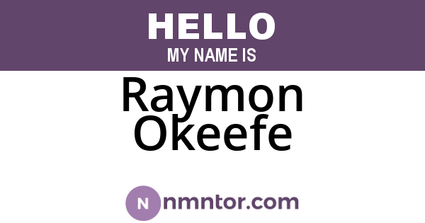 Raymon Okeefe