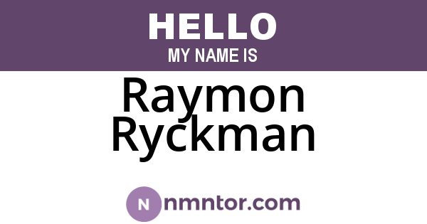 Raymon Ryckman