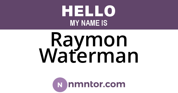 Raymon Waterman