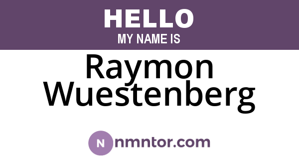 Raymon Wuestenberg