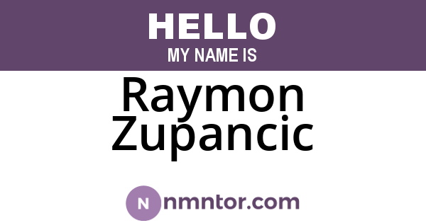 Raymon Zupancic