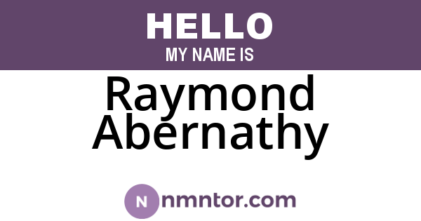 Raymond Abernathy