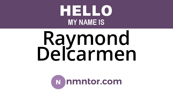 Raymond Delcarmen