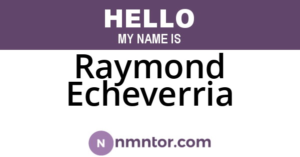 Raymond Echeverria