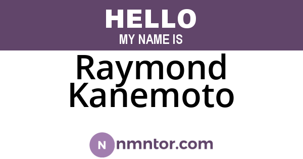 Raymond Kanemoto