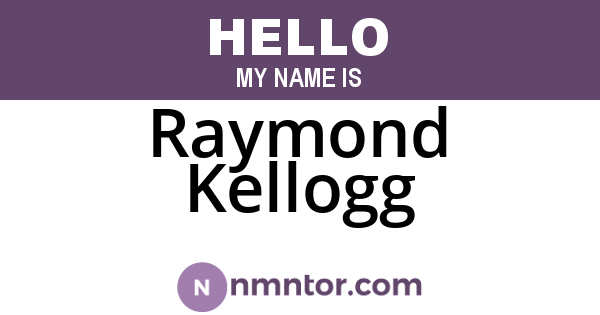 Raymond Kellogg