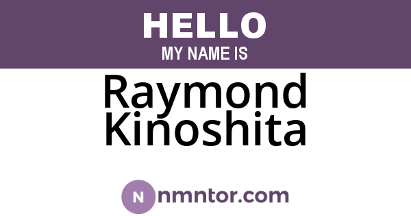 Raymond Kinoshita