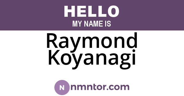 Raymond Koyanagi