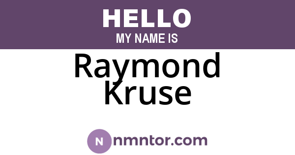 Raymond Kruse