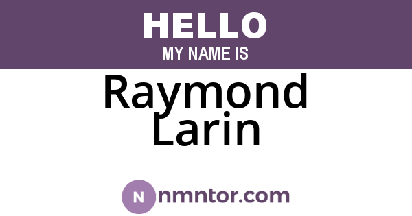 Raymond Larin
