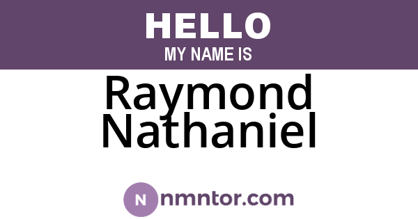 Raymond Nathaniel