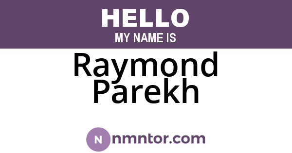 Raymond Parekh