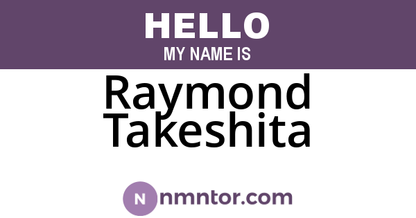 Raymond Takeshita