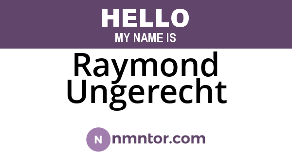 Raymond Ungerecht