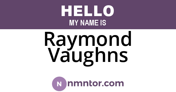 Raymond Vaughns