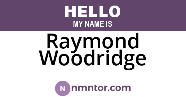 Raymond Woodridge