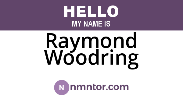 Raymond Woodring
