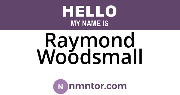 Raymond Woodsmall