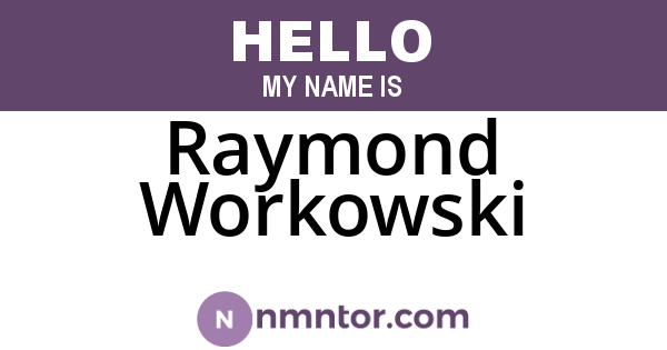 Raymond Workowski