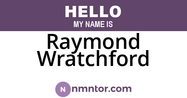 Raymond Wratchford