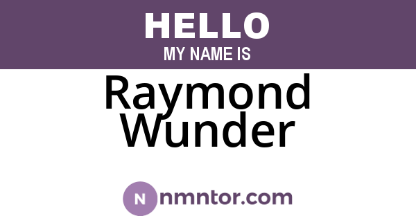 Raymond Wunder