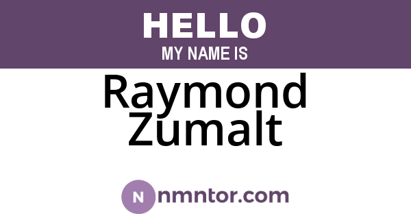 Raymond Zumalt