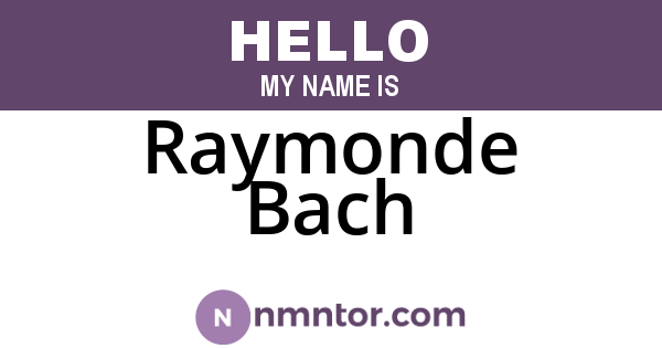 Raymonde Bach