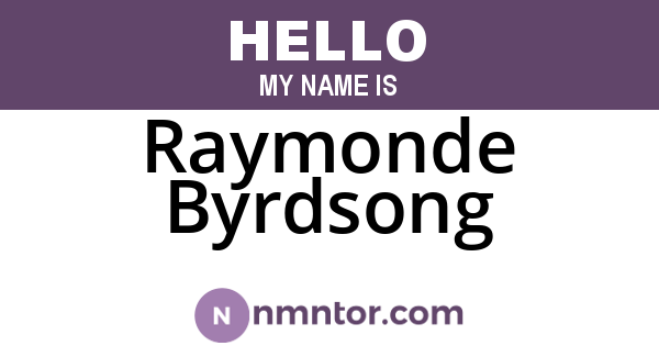 Raymonde Byrdsong