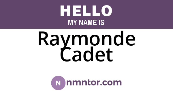 Raymonde Cadet