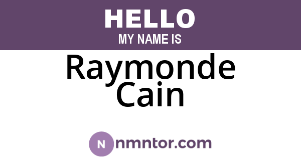 Raymonde Cain