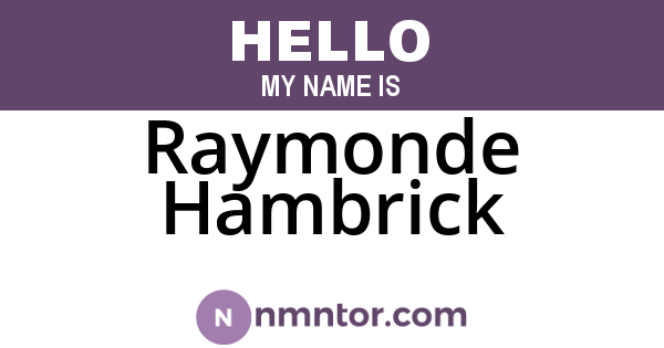 Raymonde Hambrick