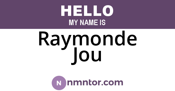 Raymonde Jou