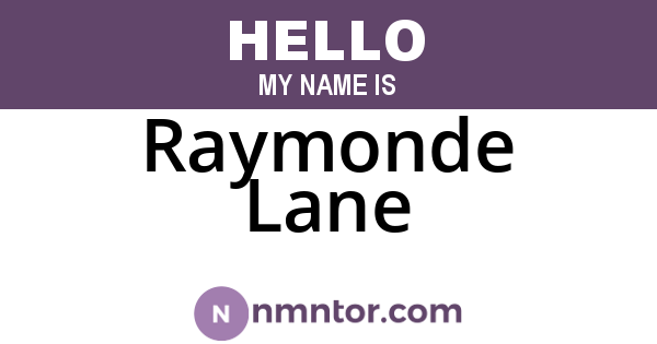 Raymonde Lane