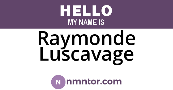 Raymonde Luscavage