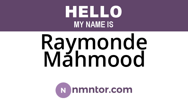 Raymonde Mahmood