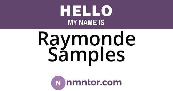 Raymonde Samples
