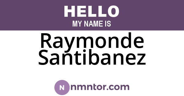 Raymonde Santibanez