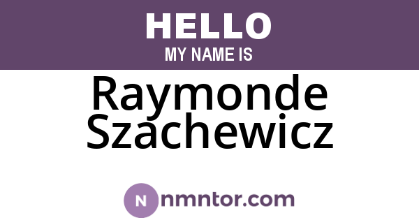 Raymonde Szachewicz