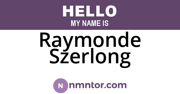 Raymonde Szerlong